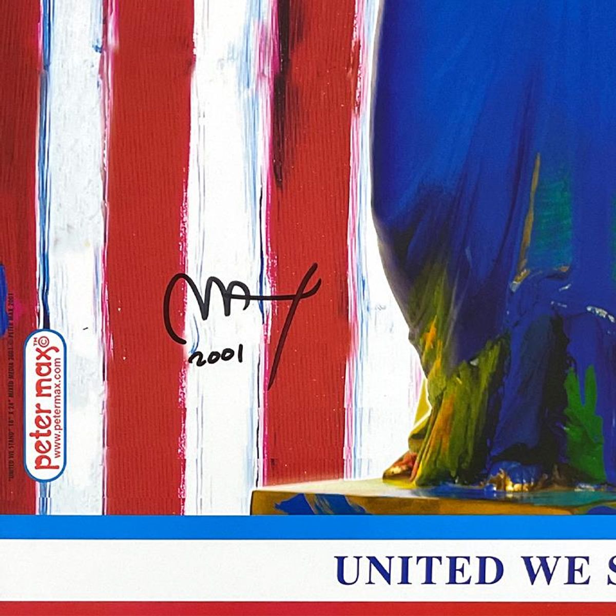 Peter Max (1937-2026), "9-11 United We Stand" Framed Hand Signed Offset Lithograph with Letter of Authenticity.