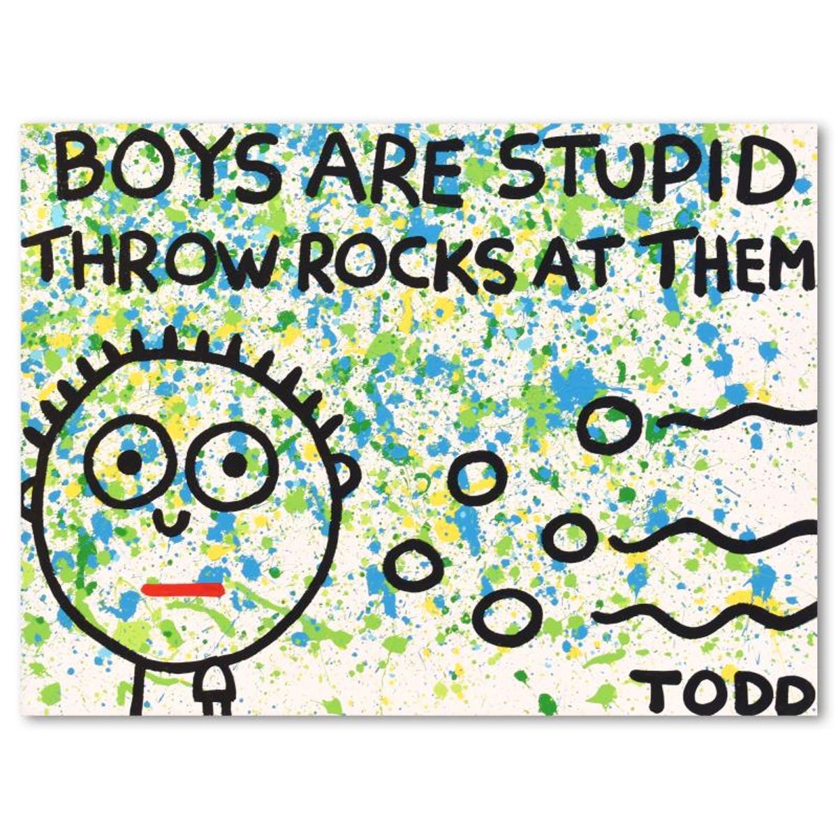 Todd Goldman, "Boys Are Stupid" Original Acrylic Painting on Gallery Wrapped Canvas (48" x 36"), Hand Signed with Letter of Authenticity.