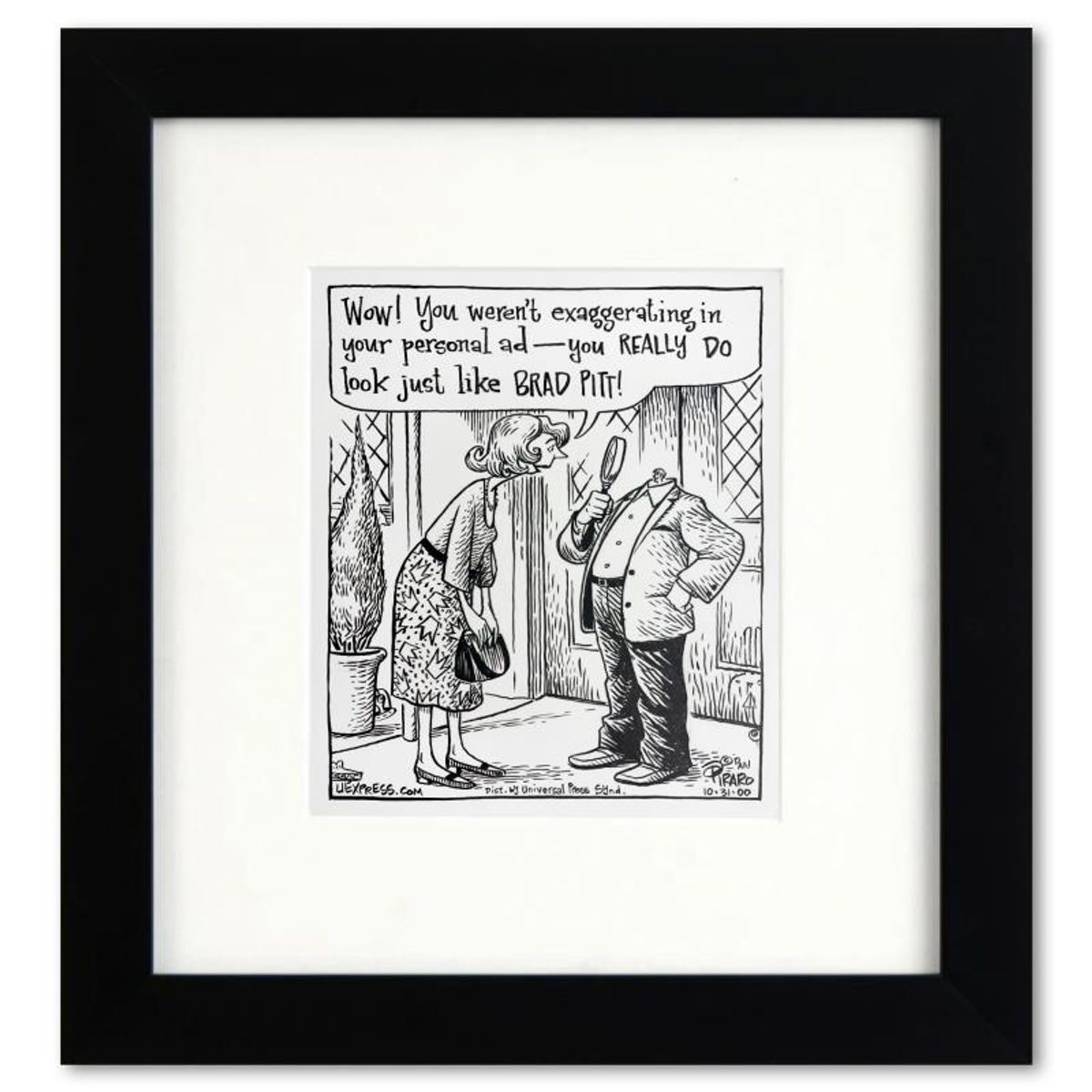 Bizarro, "Brad Pitt Lookalike" is a Framed Original Pen & Ink Drawing by Dan Piraro, Hand Signed with Letter of Authenticity.