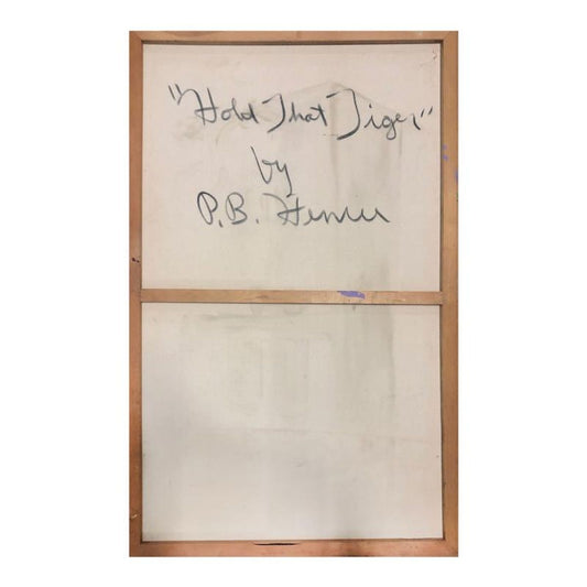 Paul Blaine Henrie (1932-1999), "Hold That Tiger" Hand Signed Original Painting on Canvas (48"x30") with Letter of Authenticity.